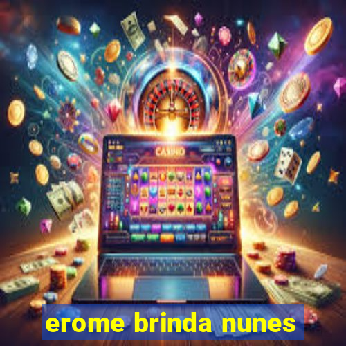 erome brinda nunes